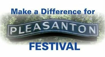 MAKE A DIFFERENCE FOR PLEASANTON FESTIVAL